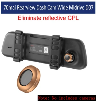 para 70mai Retrovisor Dash Cam Amplia Midrive D07 oro CPL Polarizador Glas CPL Filtro Para xiao mi 70mai Midrive D07 Polarizador de Vidrio